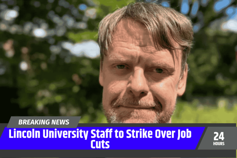 Lincoln University Staff to Strike Over Job Cuts