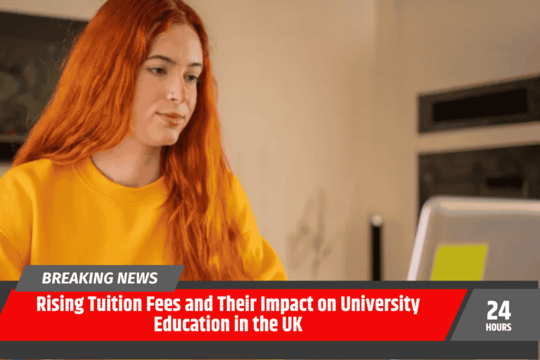 Rising Tuition Fees and Their Impact on University Education in the UK